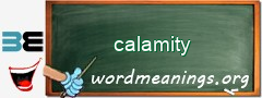 WordMeaning blackboard for calamity